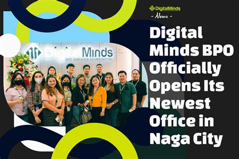 digitalmindsbpo.com|Digital Minds BPO Officially Opens Its Newest Office in Naga City.